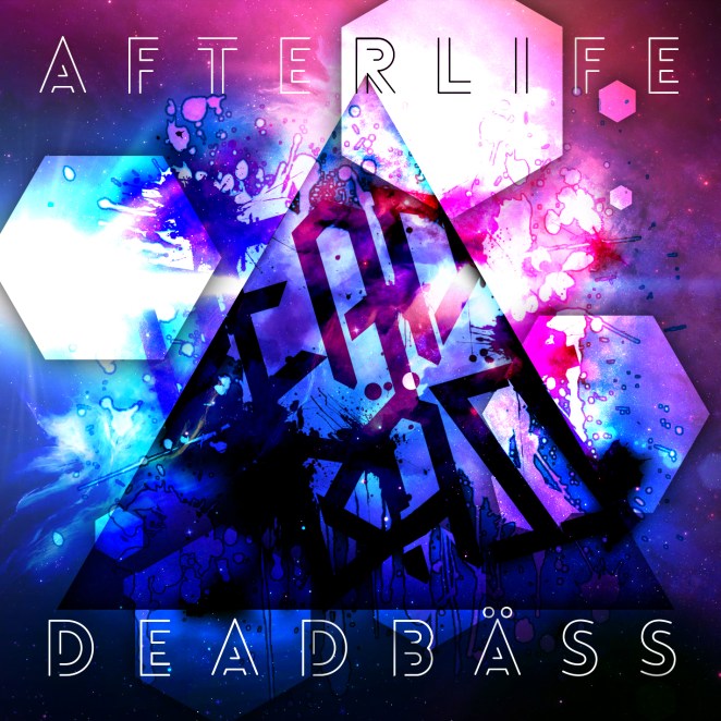 Deadbäss - Afterlife